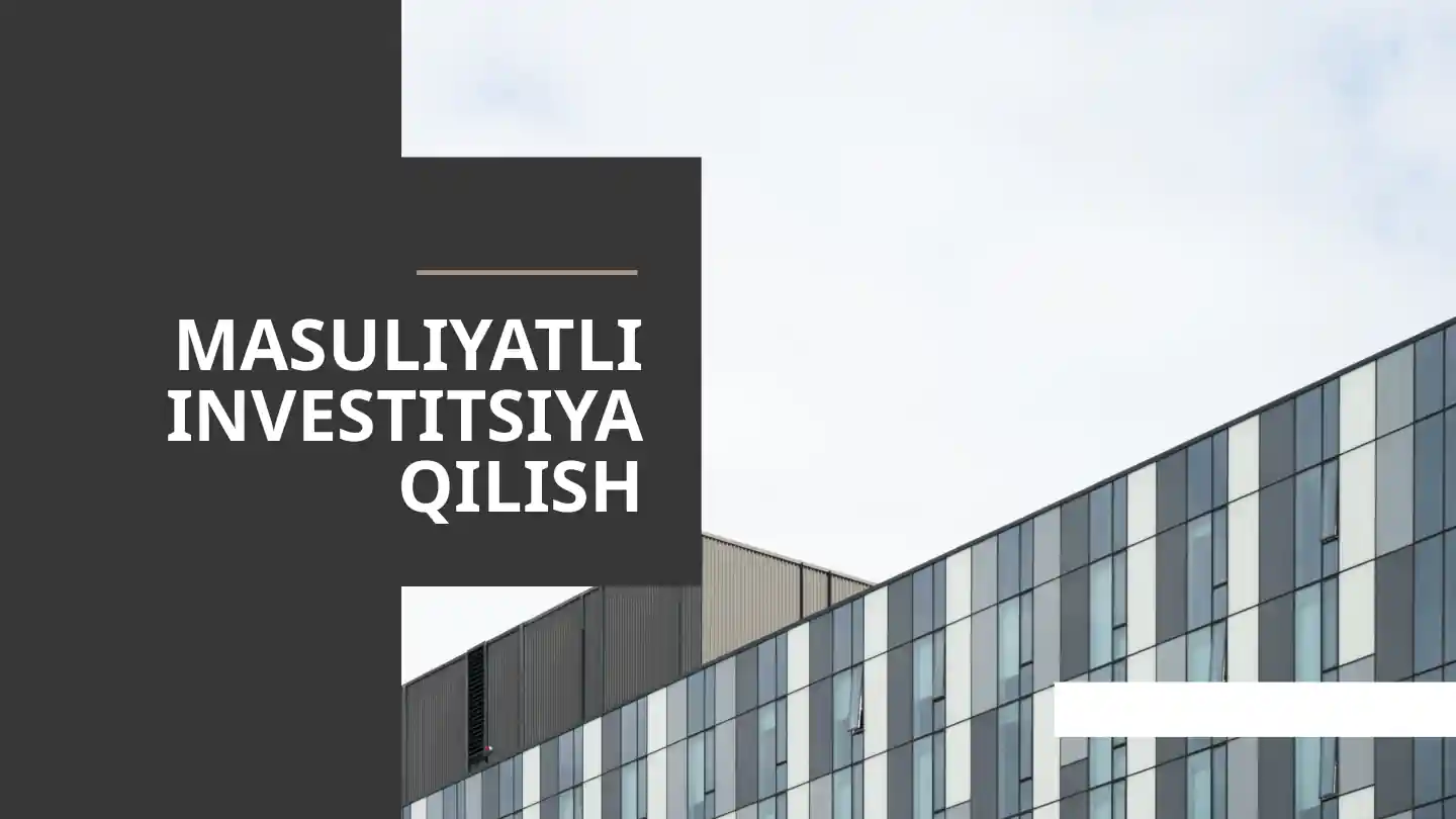 Masuliyatli investitsiya | Taqdimot