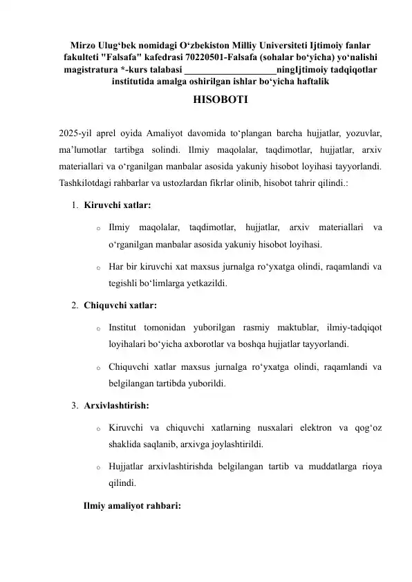 Amaliyot davomida to‘plangan barcha hujjatlar