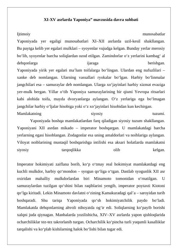 XI-XV asrlarda Yapоniya” mavzusida davra suxbati