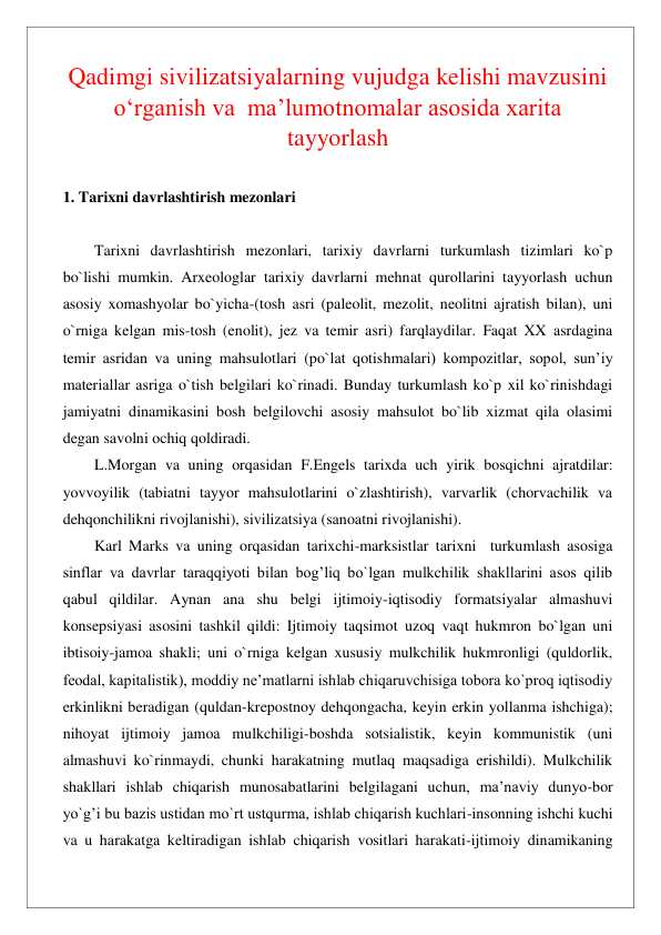 Qadimgi sivilizatsiyalarning vujudga kelishi mavzusini o‘rganish va  ma’lumotnomalar asosida xarita tayyorlash 24