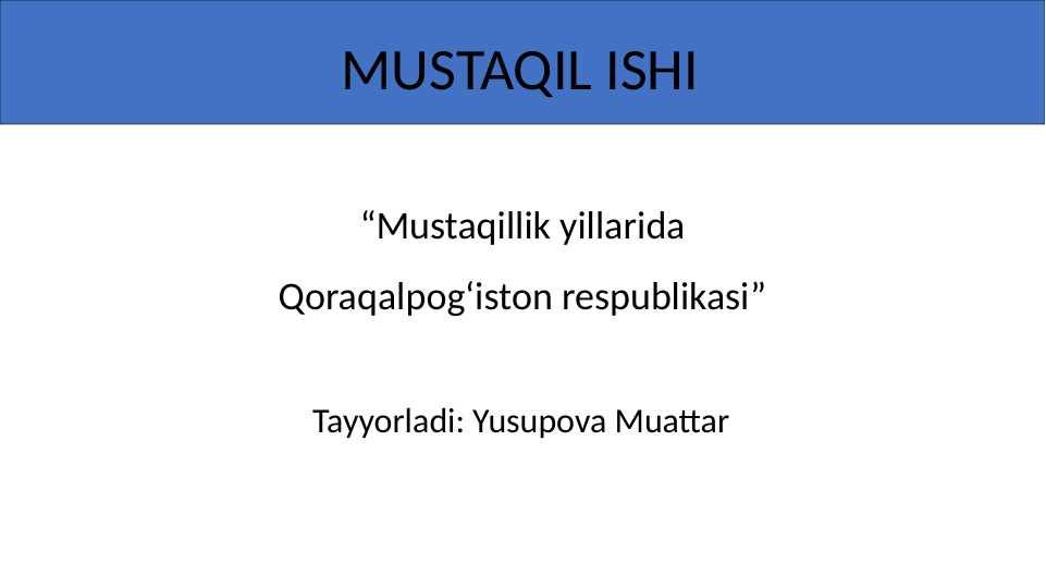Mustaqillik yillarida Qoraqalpogʻiston respublikasi