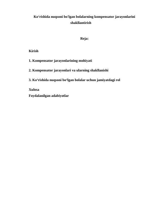 Ko‘rishida nuqsoni bo'lgan bolalarning kompensator jarayonlarini shakllantirish