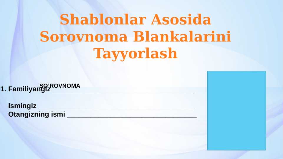 Shablonlar Asosida Sorovnoma Blankalarini