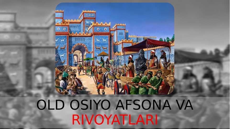 OLD OSIYO AFSONA VA RIVOYATLARI