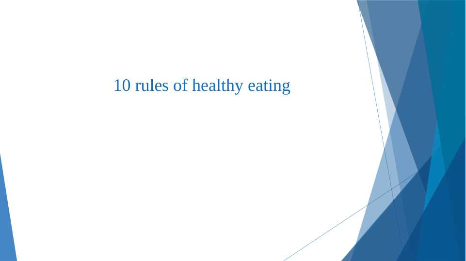 10 rules of healthy eating