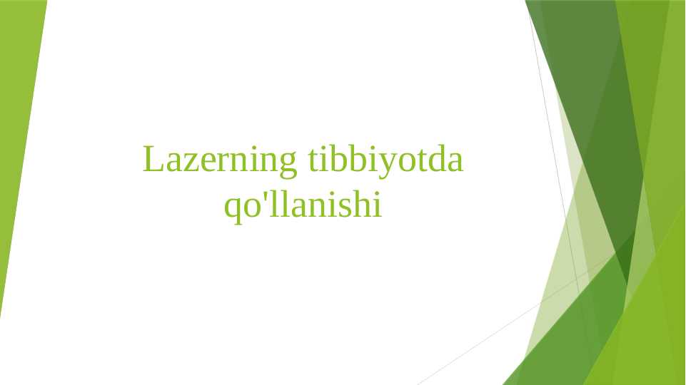 Lazerning tibbiyotda qo'llanishi