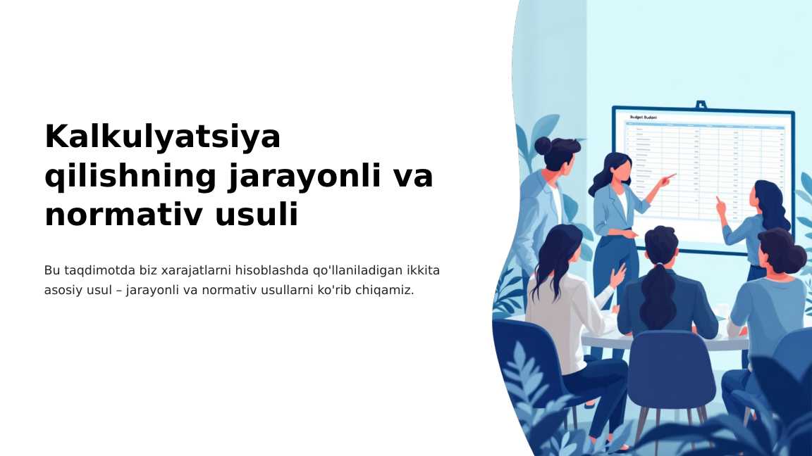 Kalkulyatsiya qilishning jarayonli va normativ usuli