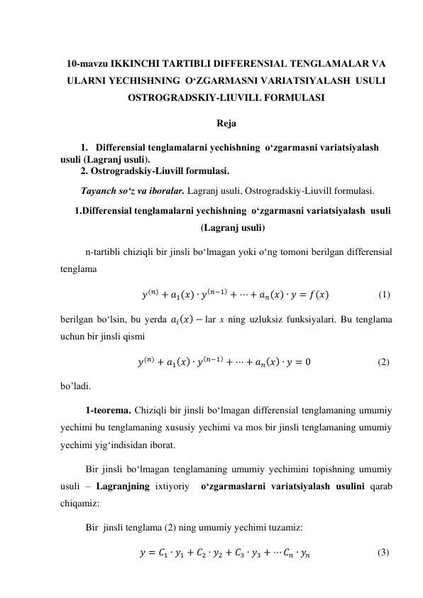 IKKINCHI TARTIBLI DIFFЕRЕNSIAL TЕNGLAMALAR VA  ULARNI YECHISHNING O‘ZGARMASNI VARIATSIYALASH USULI  OSTROGRADSKIY-LIUVILL FORMULASI