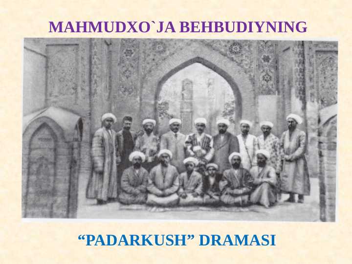 Mahmudxo'ja Behbudiy hayoti va ijodi