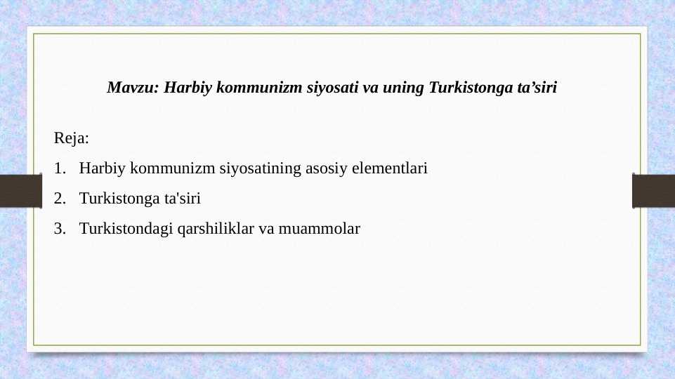 Harbiy kommunizm siyosati va uning Turkistonga ta’siri