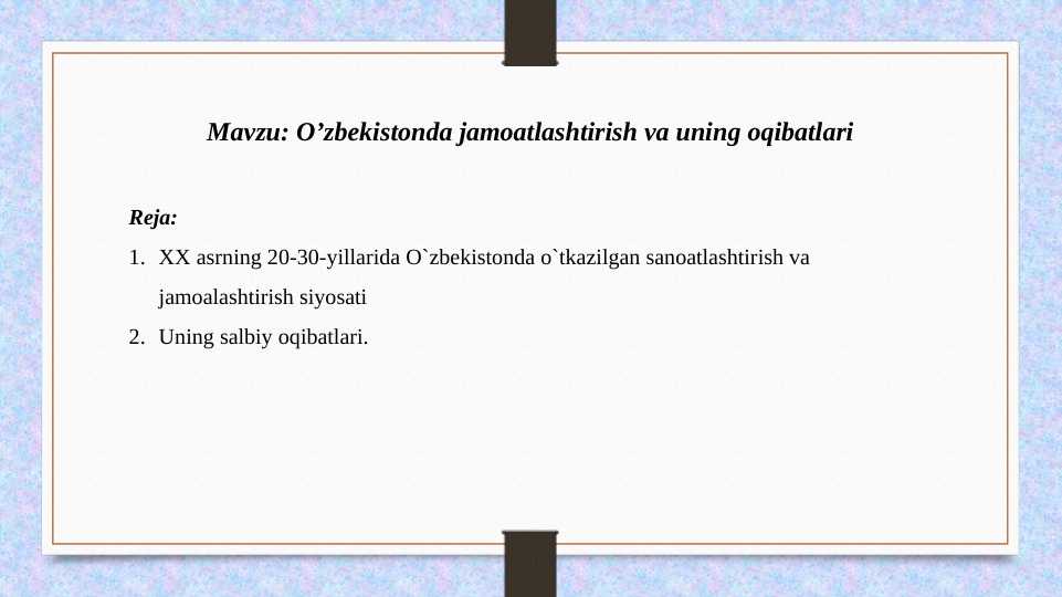 O’zbekistonda jamoatlashtirish va uning oqibatlari