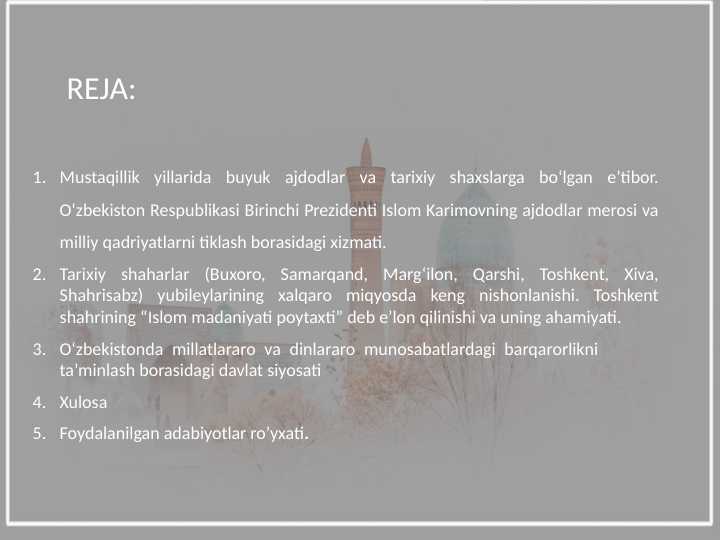 Mustaqillik yillarida buyuk ajdodlar va tarixiy shaxslarga bo‘lgan e’tibor