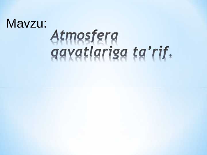 atmosfera qavatlariga ta’rif