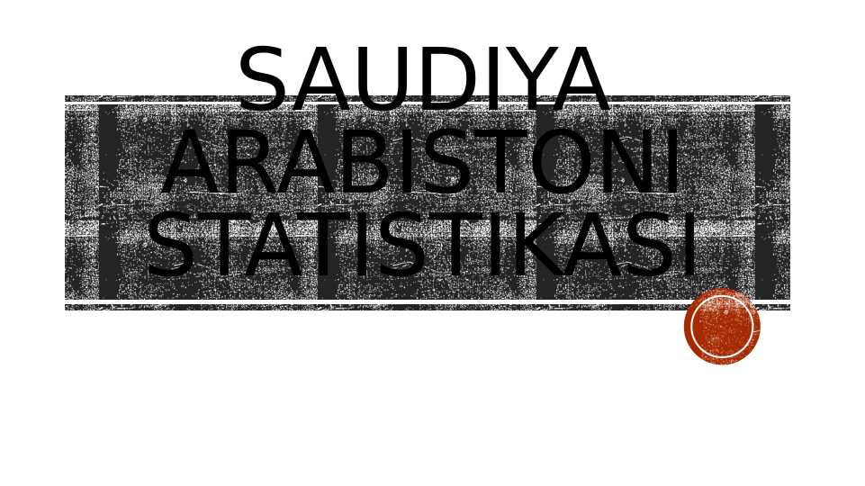 Saudiya Arabistoni statistikasi