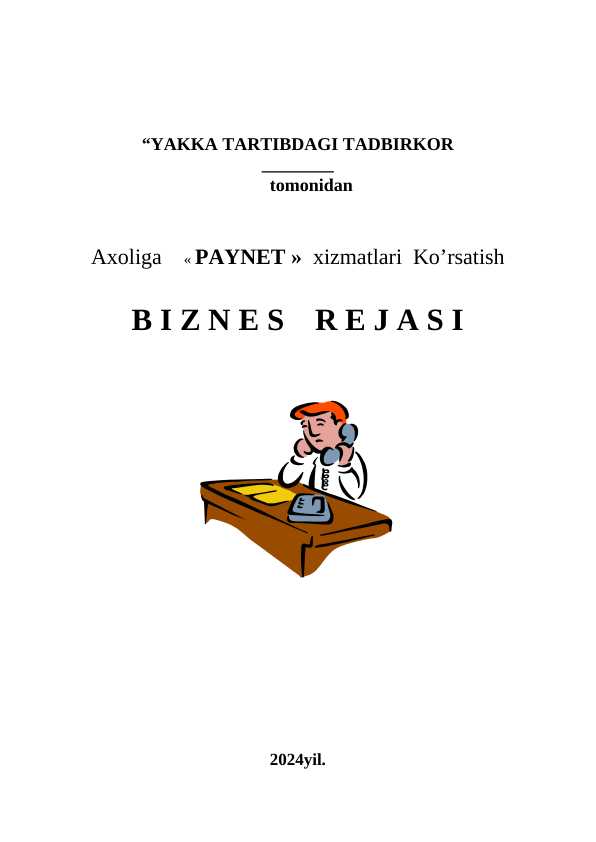 “YAKKA TARTIBDAGI TADBIRKOR  paynet ochish