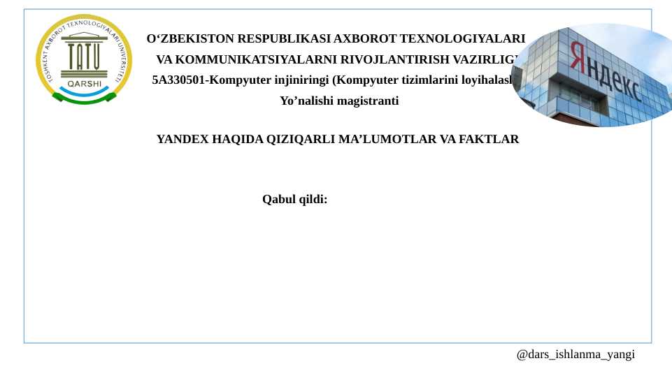 YANDEX HAQIDA QIZIQARLI MA’LUMOTLAR VA FAKTLAR