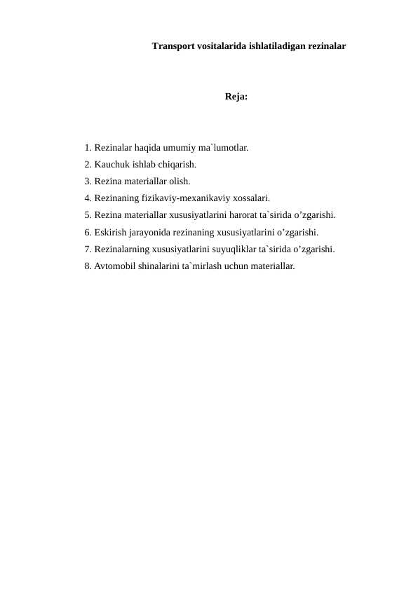 Transport vositalarida ishlatiladigan rezinalar