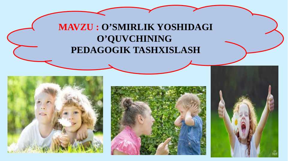 O’SMIRLIK YOSHIDAGI O’QUVCHINING  PEDAGOGIK TASHXISLASH