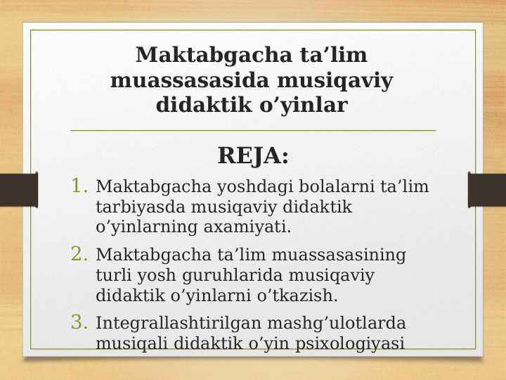 Maktabgacha ta’lim muassasasida musiqaviy didaktik o’yinlar