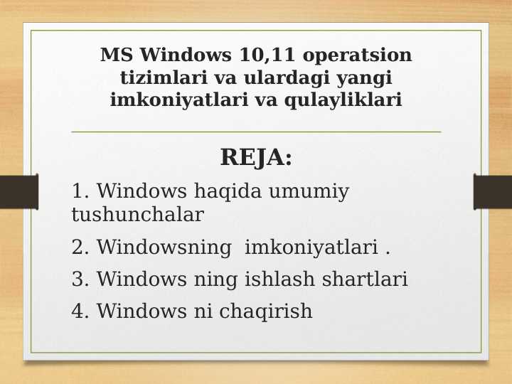 MS Windows 10,11 operatsion tizimlari va ulardagi yangi imkoniyatlari va qulayliklari