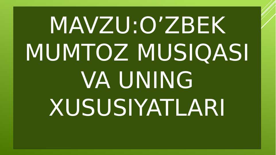 O’zbek mumtoz musiqasi va uning xususiyatlari