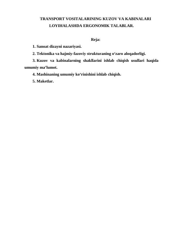 TRANSPORT VOSITALARINING KUZOV VA KABINALARI LOYIHALASHDA ERGONOMIK TALABLAR