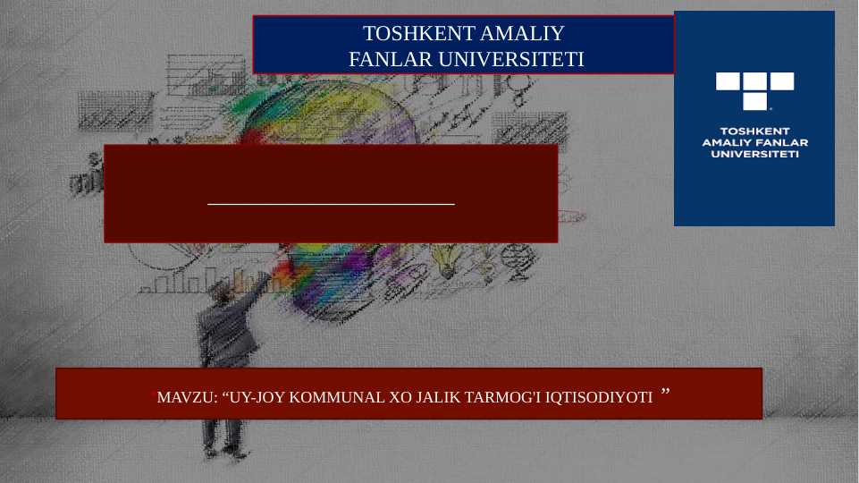 UY-JOY KOMMUNAL XO JALIK TARMOG'I IQTISODIYOTI