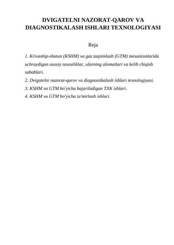 DVIGATELNI NAZORAT QAROV VA DIAGNOSTIKALASH ISHLARI TEXNOLOGIYASI