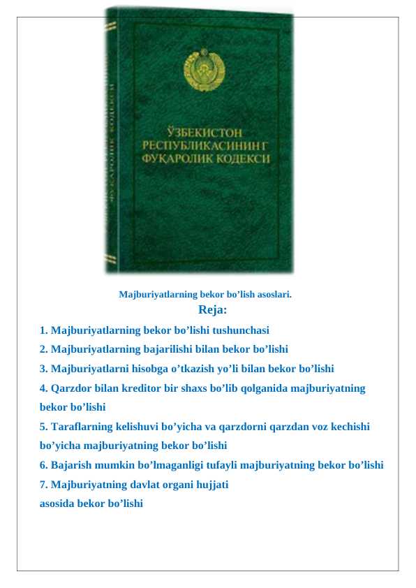 Majburiyatlarning bekor bo’lish asoslari