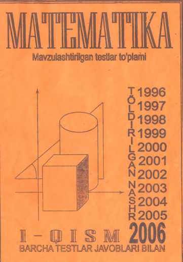 Tematik testlar to'plami 1996-2006 (1-qism)