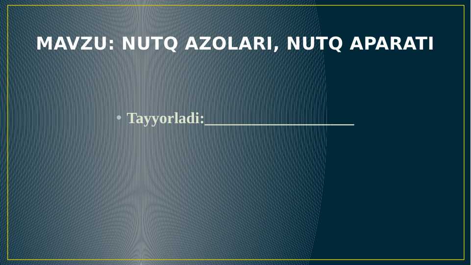 NUTQ AZOLARI, NUTQ APARATI