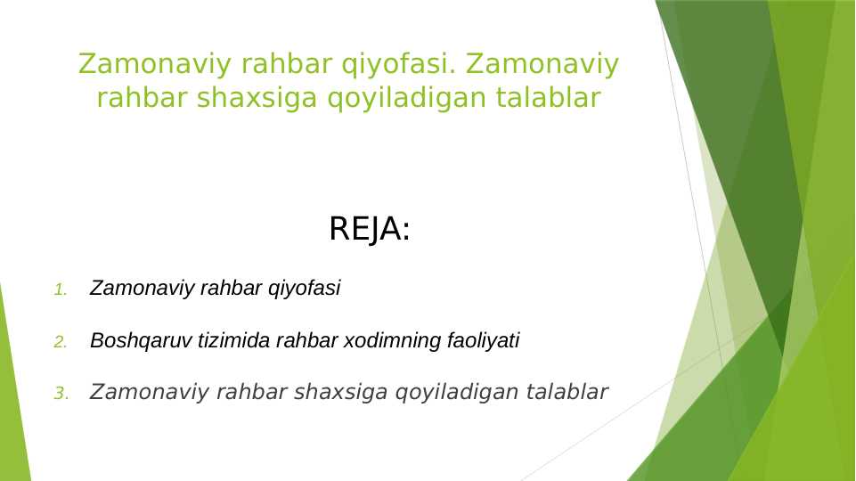 Zamonaviy rahbar qiyofasi. Zamonaviy rahbar shaxsiga qoyiladigan talablar