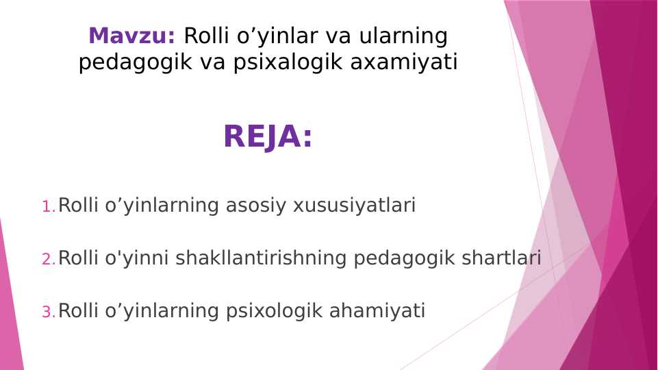 Rolli o’yinlar va ularning pedagogik va psixalogik axamiyati