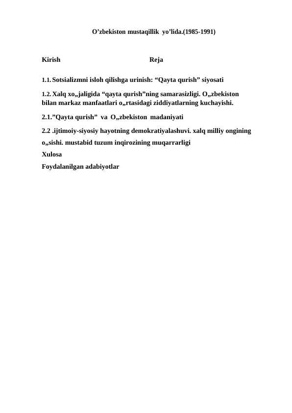 O’zbekiston mustaqillik yo’lida.(1985-1991)
