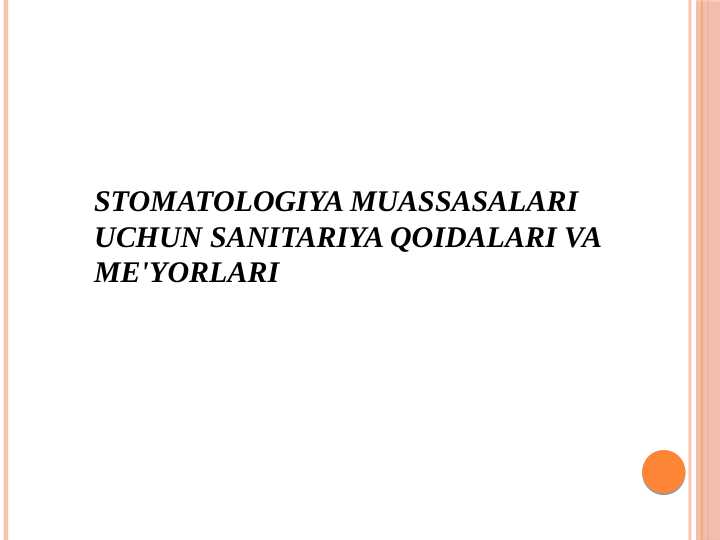 Stomatologiya muassasalari uchun sanitariya qoidalari va me'yorlari
