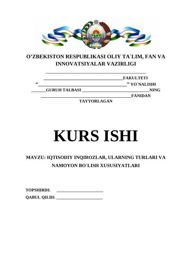 IQTISODIY INQIROZLAR, ULARNING TURLARI VA NAMOYON BO`LISH XUSUSIYATLARI