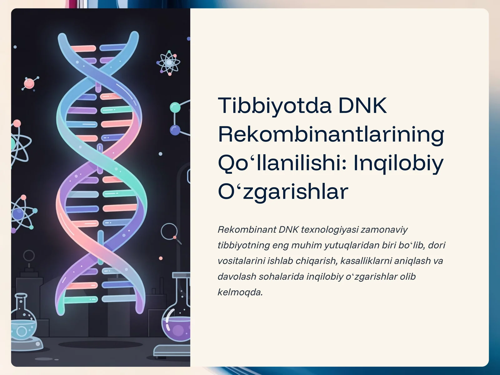 Tibbiyotda DNK Rekombinantlarining Qoʻllanilishi: Inqilobiy Oʻzgarishlar