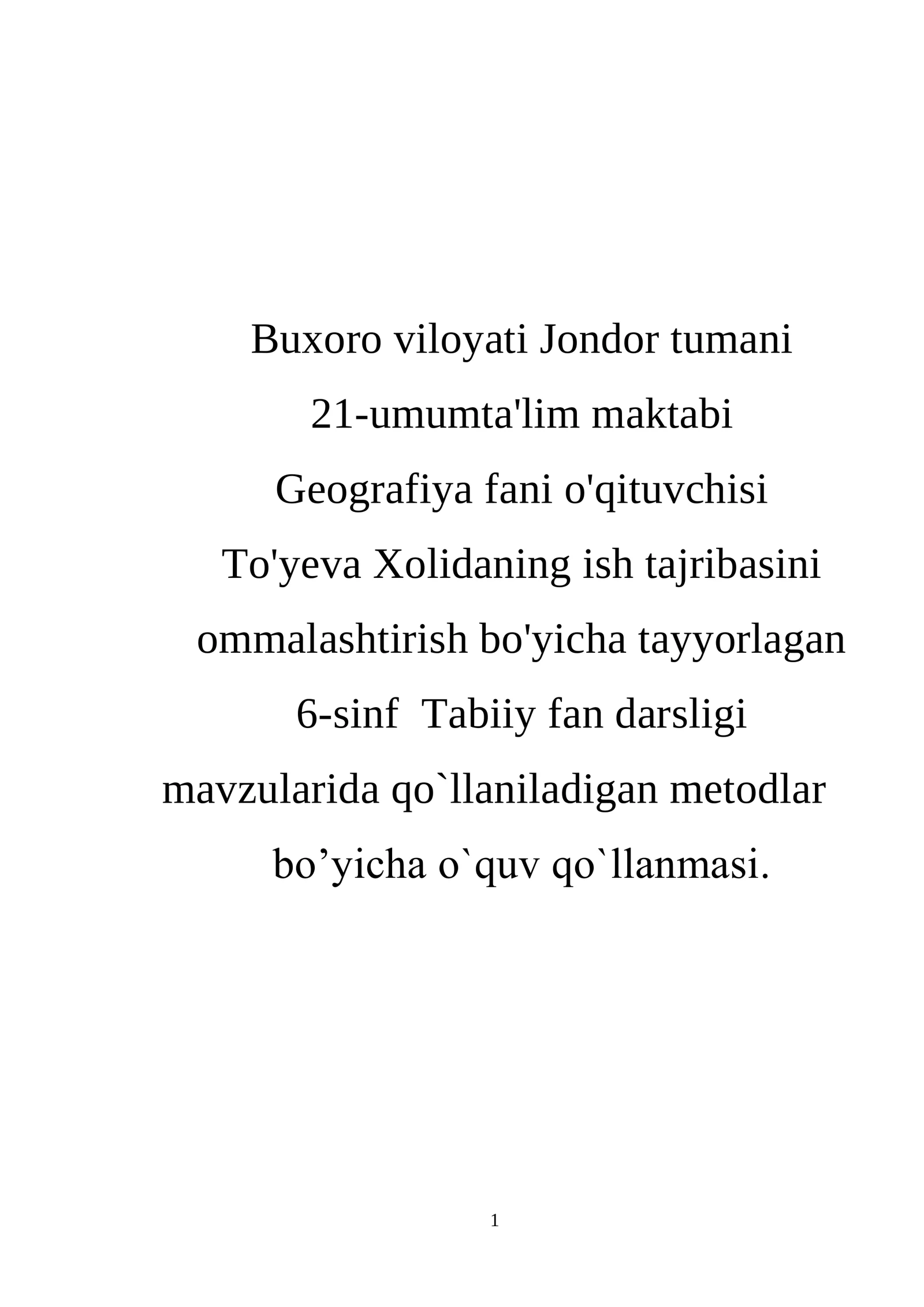 6-sinf Tabiiy fan darsligi mavzularida qo'llaniladigan metodlar bo'yicha o'quv qo'llanma