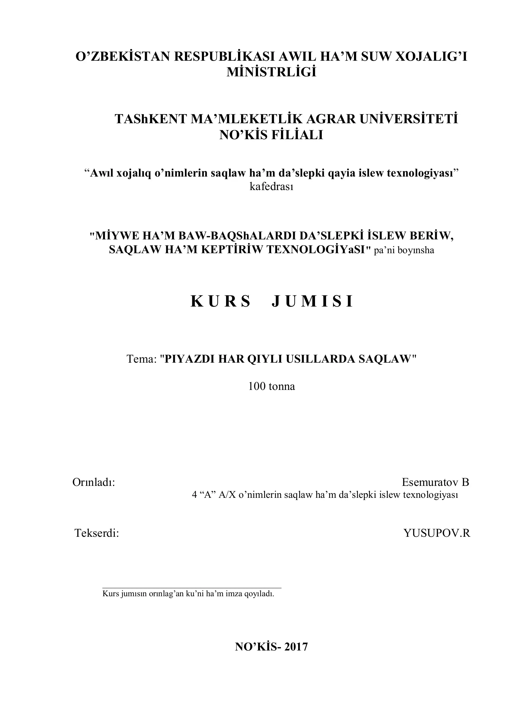 Awıl xojalıq o’nimlerin saqlaw ha’m da’slepki qayia islew texnologiyası