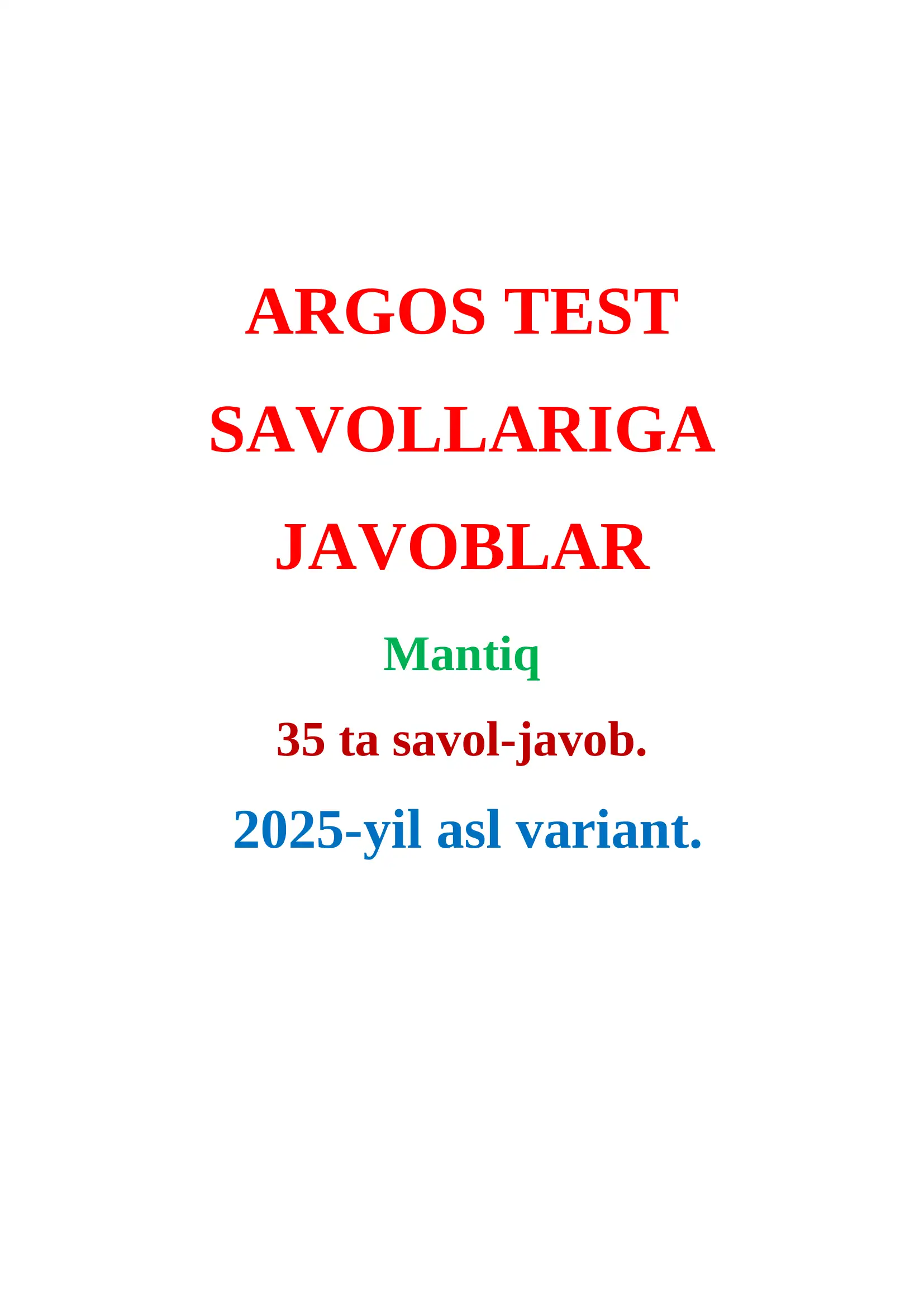 Argos test javoblar 2025. Mantiq 35 ta savol-javob. Asl variant.