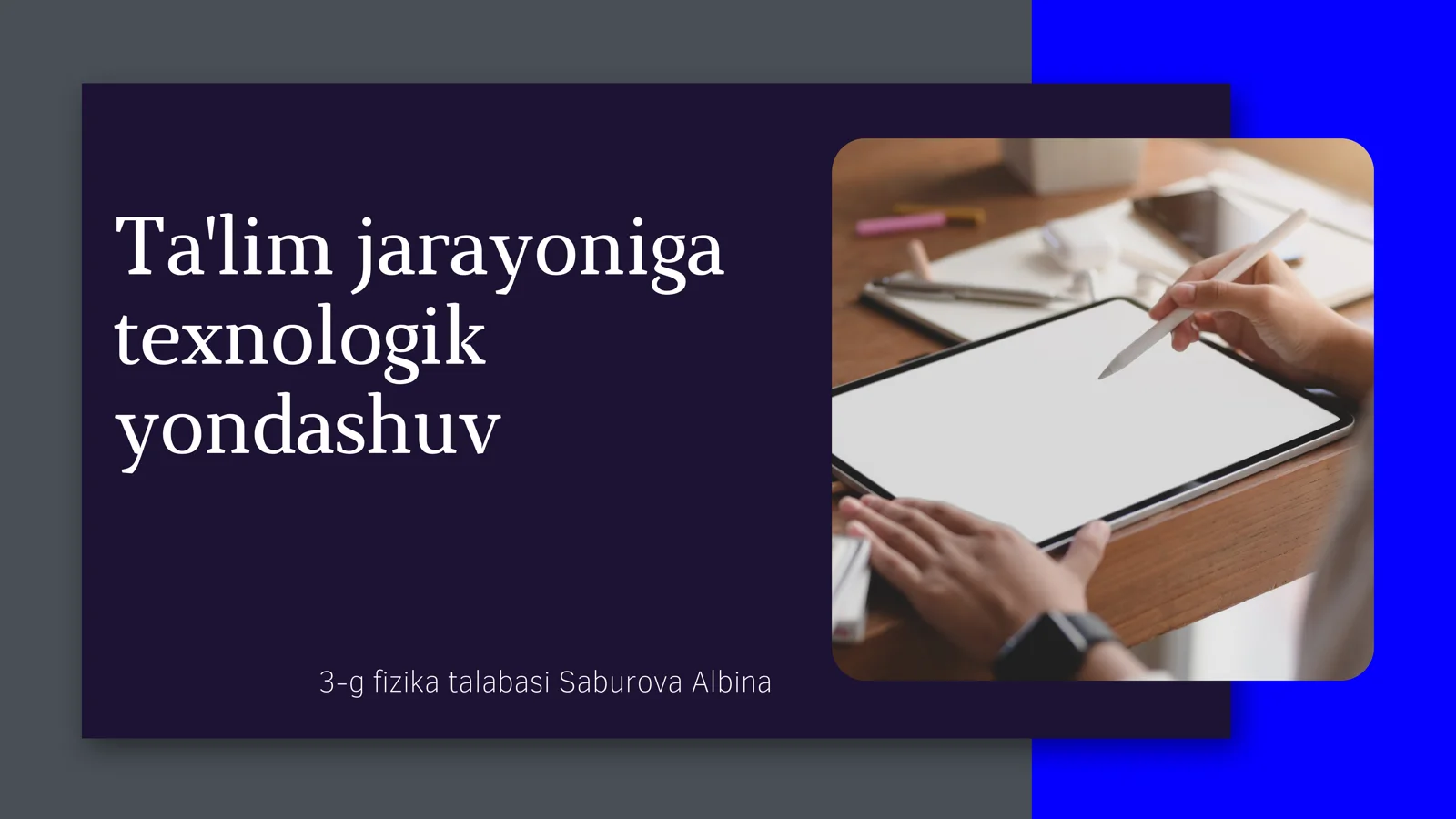 Ta'lim jarayoniga texnologik yondashuv