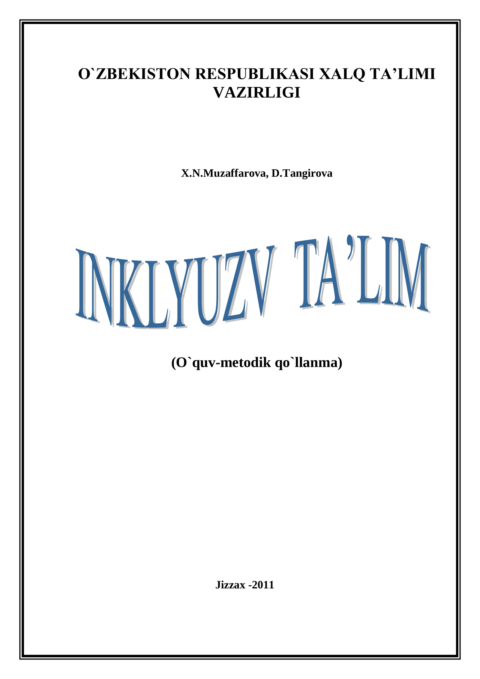“Inklyuzv ta’lim” fani bo`yicha o`quv metodik qo`llanma