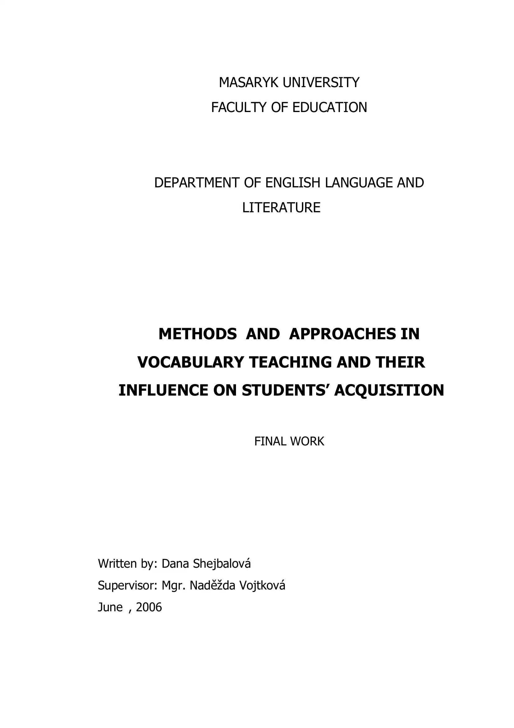 METHODS AND APPROACHES IN VOCABULARY TEACHING AND THEIR INFLUENCE ON STUDENTS' ACQUISITION