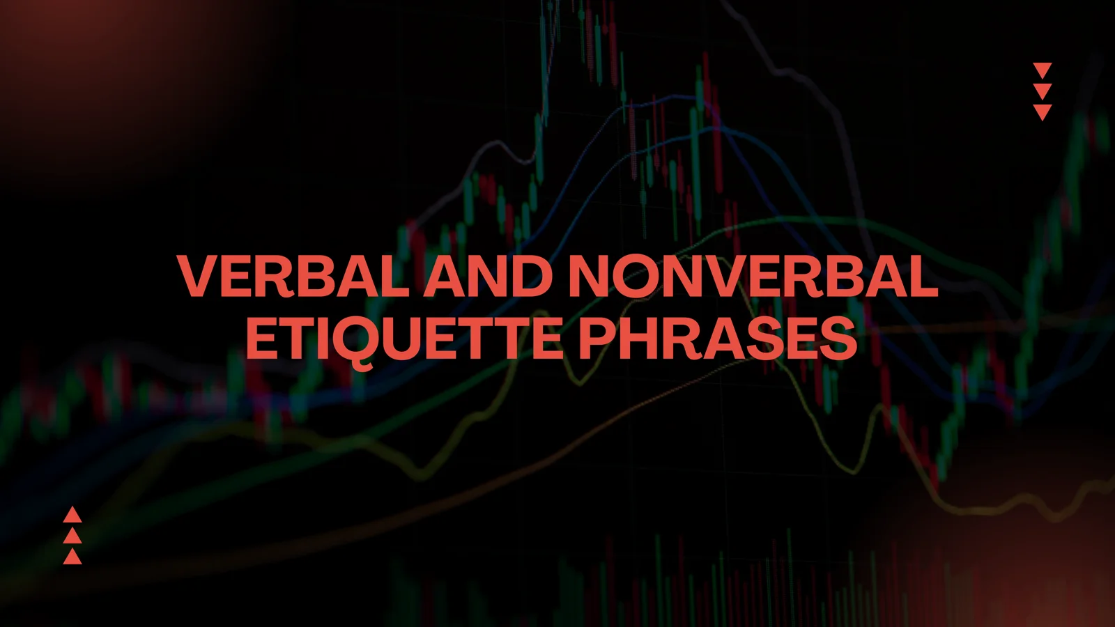 VERBAL AND NONVERBAL ETIQUETTE PHRASES