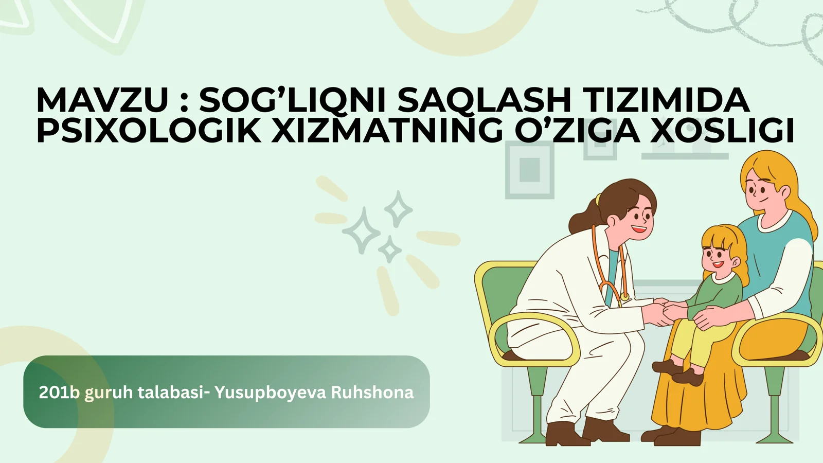 SOG’LIQNI SAQLASH TIZIMIDA PSIXOLOGIK XIZMATNING O’ZIGA XOSLIGI