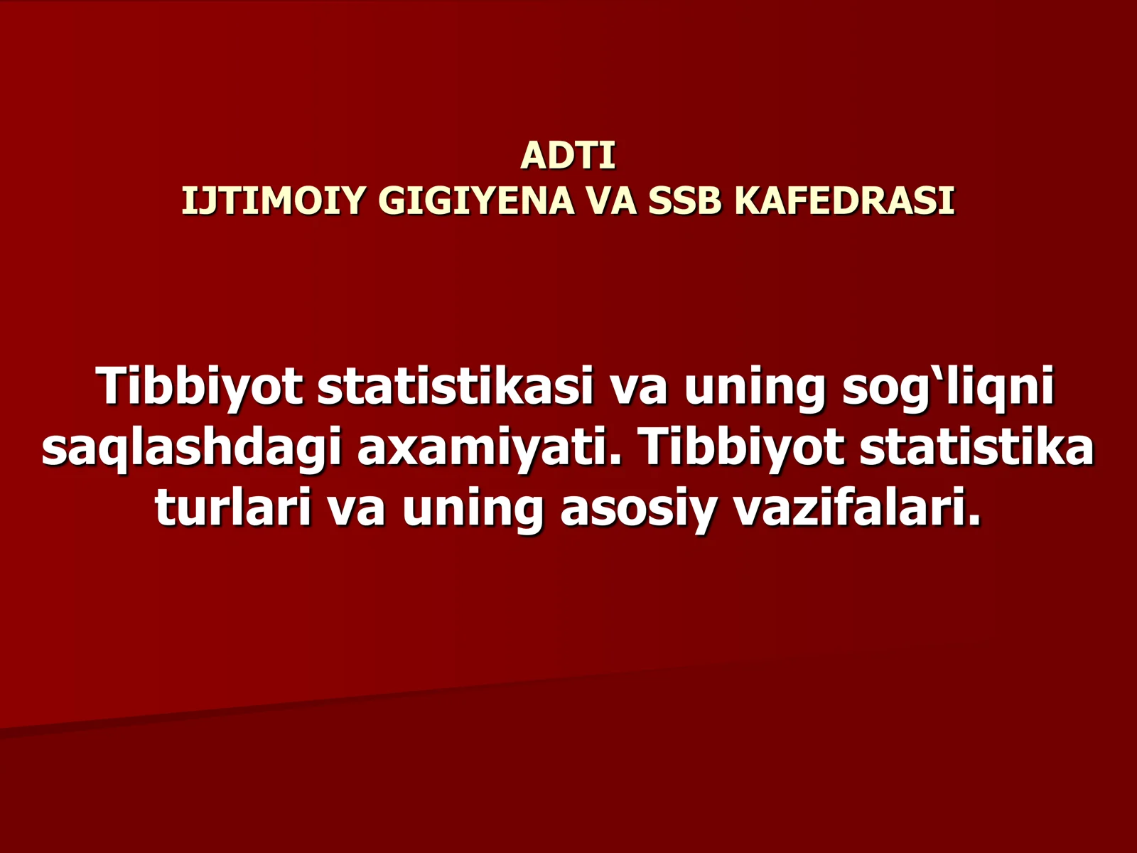 Tibbiyot statistikasi va uning sog‘liqni saqlashdagi axamiyati. Tibbiyot statistika turlari va uning asosiy vazifalari