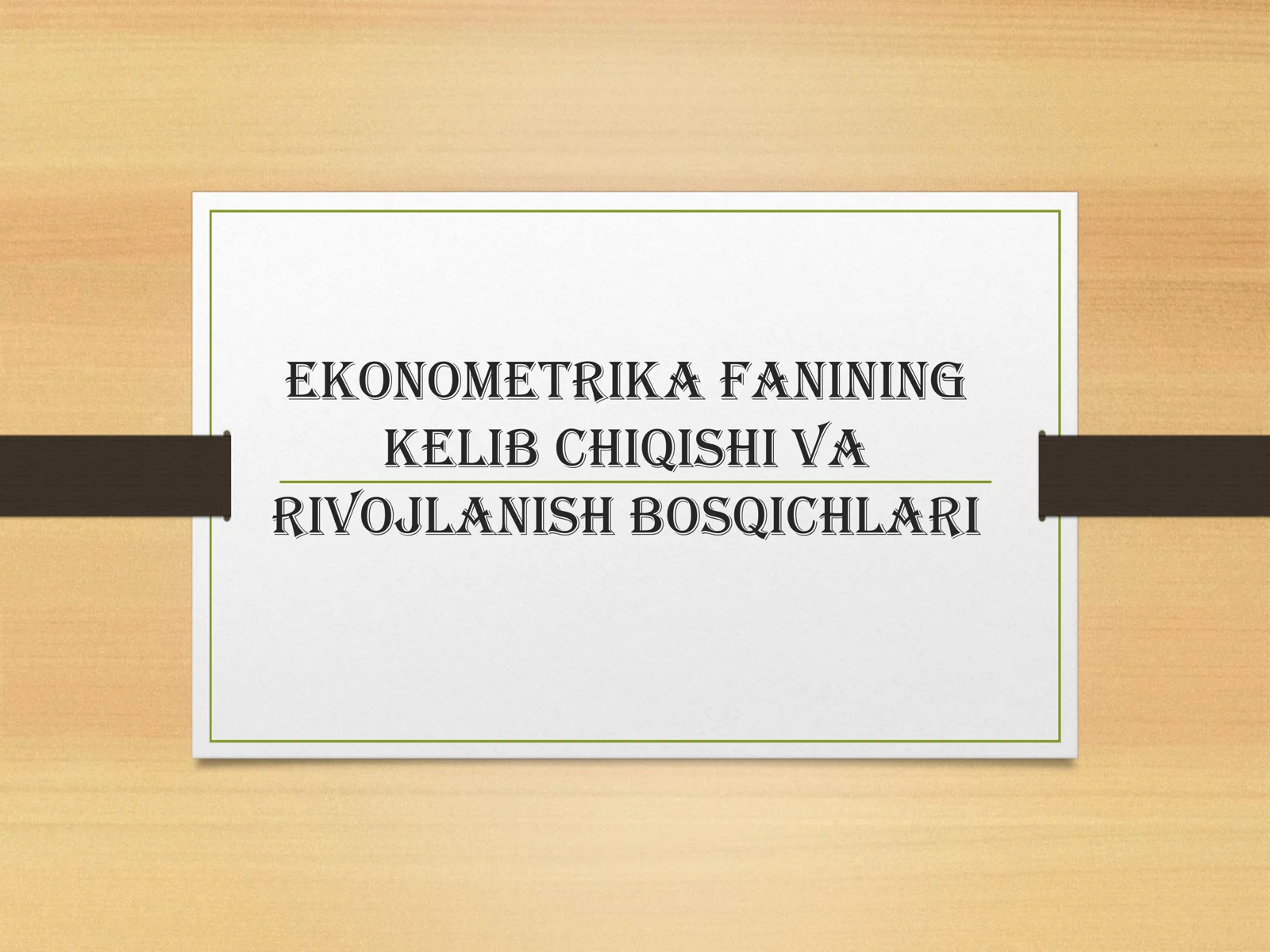 Ekonometrika fanining kelib chiqishi va rivojlanish bosqichlari