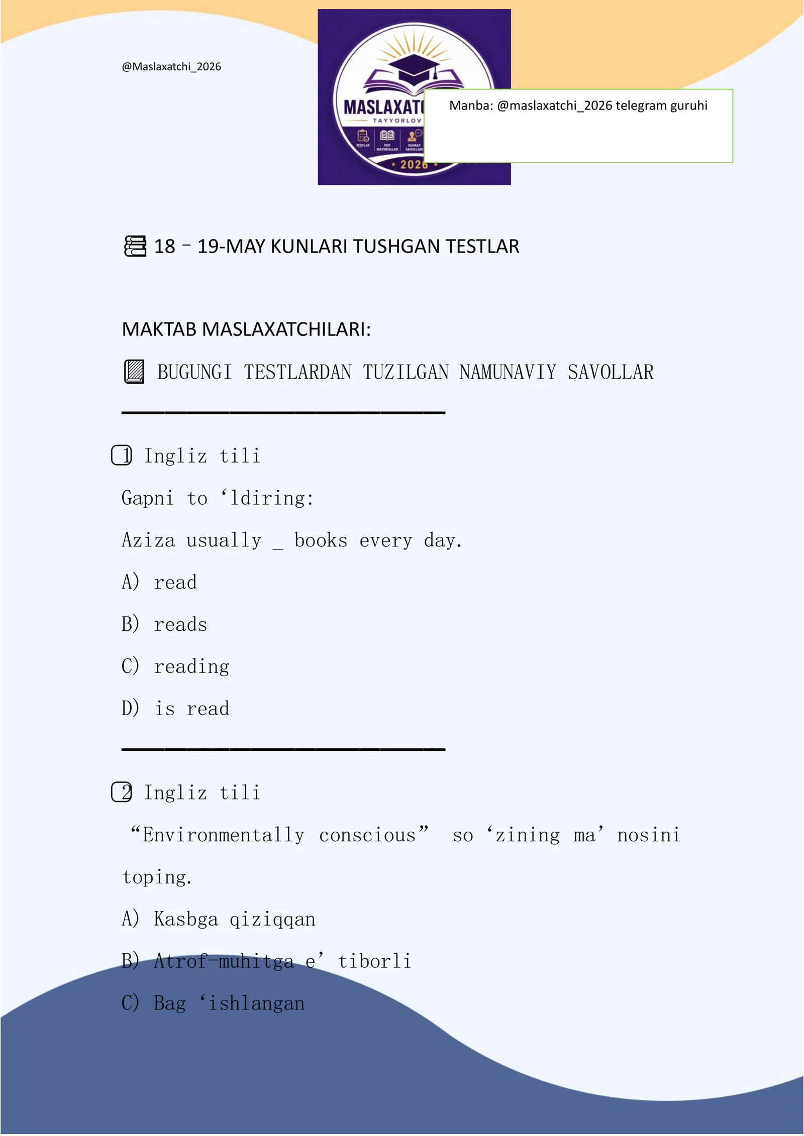 Maktab maslahatchisiga 18-22 may 2026-yil kunlari tushgan testlar javobi bilan