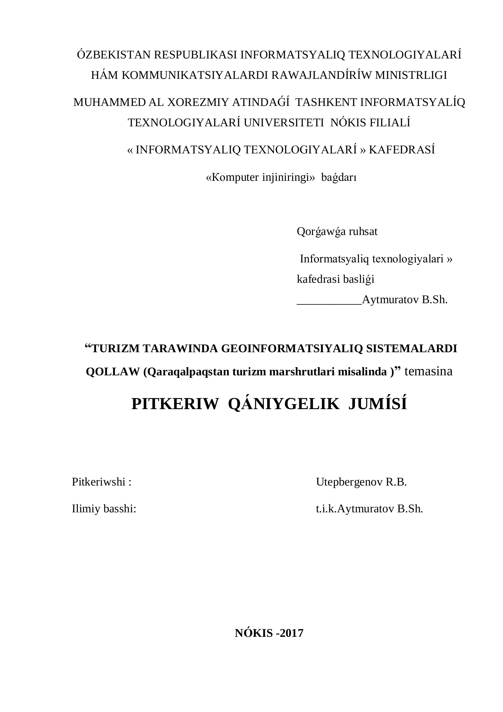 TURIZM TARAWINDA GEOINFORMATSIYALIQ SISTEMALARDI QOLLAW (Qaraqalpaqstan turizm marshrutlari misalinda ) temasina