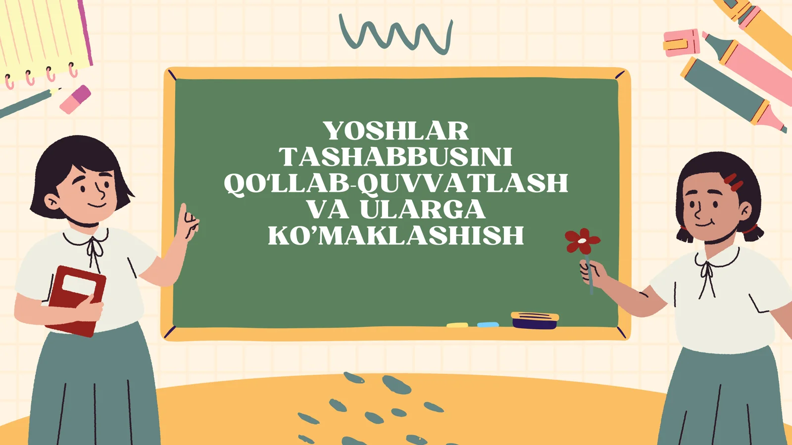 YOSHLAR TASHABBUSINI QOʻLLAB-QUVVATLASH VA ULARGA KOʻMAKLASHISH